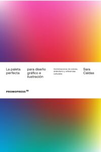 La paleta perfecta para diseño gráfico